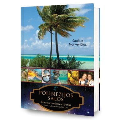 Polinezijos salos. Ramiojo vandenyno perlai: Tahitis, Makemas, Raroja, Kon Tikis (Su defektais)