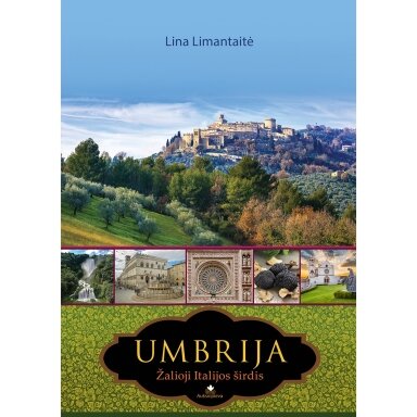 UMBRIJA. Žalioji ITALIJOS širdis (su nedideliais defektais)