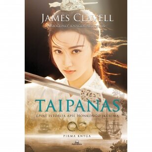 Taipanas. Epinė istorija apie Honkongo įkūrimą. Pirma knyga