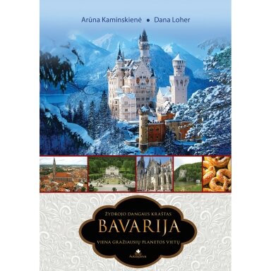 Žydrojo dangaus kraštas BAVARIJA Žydrojo dangaus kraštas BAVARIJA
